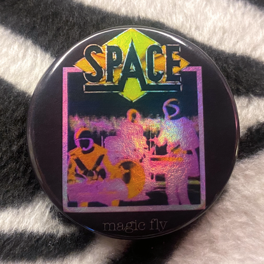 “SPACE - MAGIC FLY” pinback button