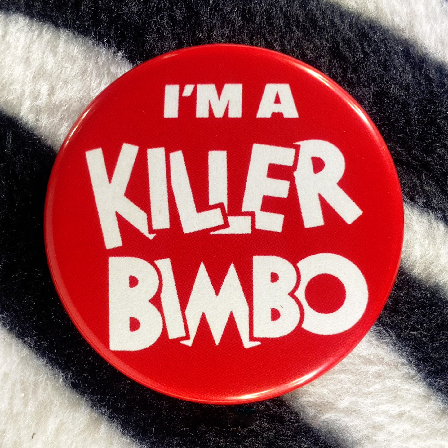 "I'M A KILLER BIMBO" vintage reproduction pinback button