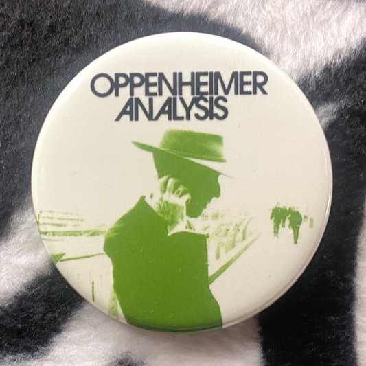 "OPPENHEIMER ANALYSIS - NEW MEXICO" pinback button