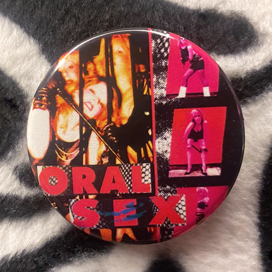 "ORAL - SEX" pinback button