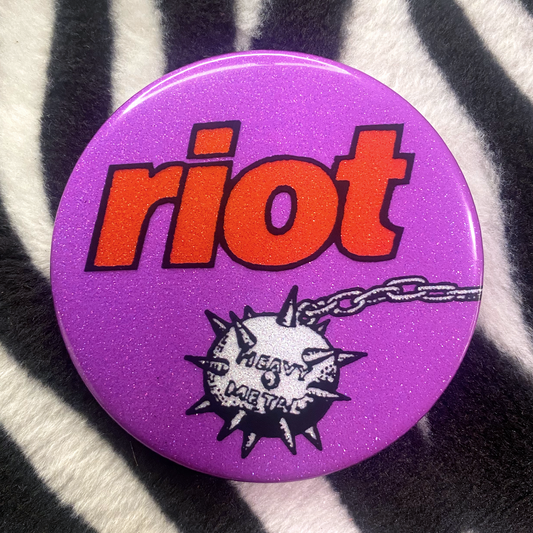 "RIOT - HEAVY METAL" pinback button