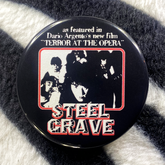 "OPERA - STEEL GRAVE" pinback button