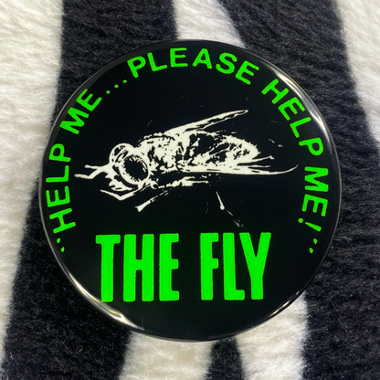 "THE FLY" blacklight pinback button