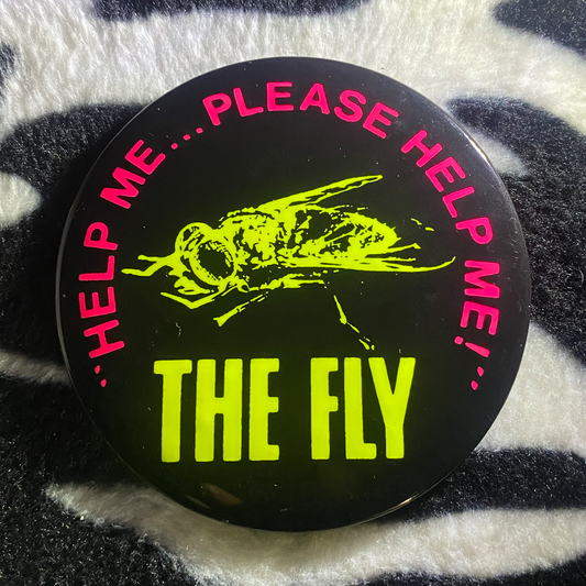 "THE FLY" blacklight pinback button