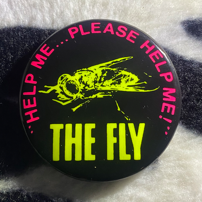 "THE FLY" blacklight pinback button