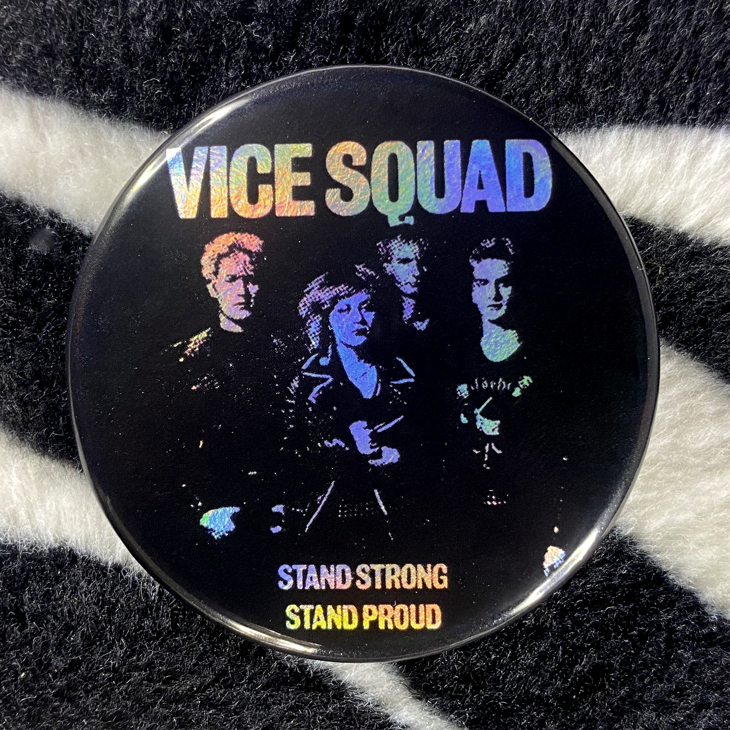 "VICE SQUAD - STAND STRONG, STAND PROUD" pinback button