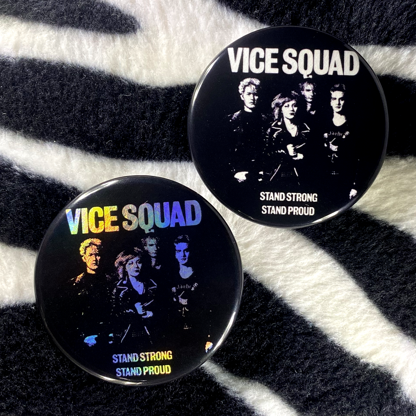 "VICE SQUAD - STAND STRONG, STAND PROUD" pinback button